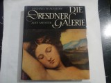 MICHAEL W. ALPATOV - DIE DRESDNER GALERIE * ALTE MEISTER