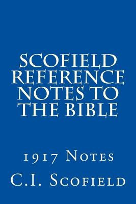 Scofield Reference Notes to the Bible: 1917 Notes foto