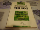 Domnul milion - Cum sa te imbogatesti in timp ce dormi -1997, Alta editura