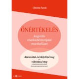 &Ouml;n&eacute;rt&eacute;kel&eacute;s - Kognit&iacute;v viselked&eacute;ster&aacute;piai munkaf&uuml;zet - Christine Yarosh