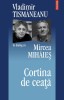 Cortina de ceață - Vladimir Tismăneanu, Mircea Mihăieș, Polirom 2007, Istorie, 312 pagini