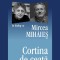 Vladimir Tismăneanu , Mircea Mihăieș Cortina de ceață Polirom 2007