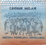 Disc Vinil Luchin Milan - Muzică Populară S&icirc;rbească - Electrecord Cat. EPE 02422