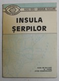 INSULA SERPILOR de VASILE CUCU , GHEORGHE VLASCEANU , 1991