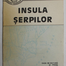 INSULA SERPILOR de VASILE CUCU , GHEORGHE VLASCEANU , 1991