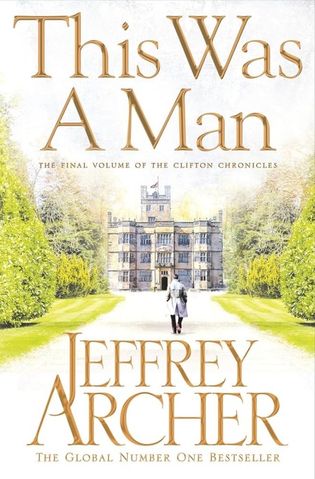 Jeffrey Archer - This was a Man
