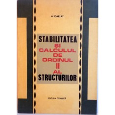 A. Scarlat - Stabilitatea si Calculul de Ordinul II al Structurilor