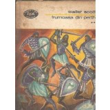 Frumoasa din Perth (volumul 2) - Walter Scott