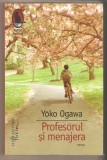 Yoko Ogawa-Profesorul si menajera