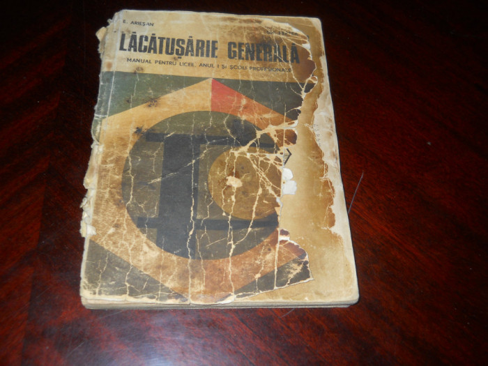 LACATUSERIE GENERALA -E.Ariesan,Gh. Peptea 1976,EDP,Manual licee,sc.profesionale