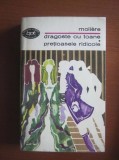 Moliere - Dragoste cu toane * Pretioasele ridicole