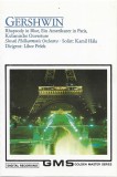 Caseta Gershwin&ndash;Rhapsody In Blue, Ein Amerikaner In Paris, Kubanische Ouverture, Casete audio, Clasica