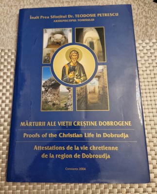 Marturii ale vietii crestine dobrogene Teodosie Petrescu foto