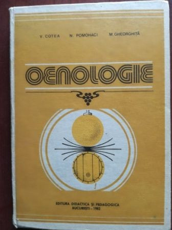 Oenologie- V. Cotea, N. Pomohaci