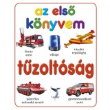 Tűzolt&oacute;s&aacute;g - Az első k&ouml;nyvem