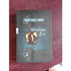 MORTUA EST - TEODOR HOSSU LONGIN (CU DEDICATIE PENTRU ADRIANA STOICA)