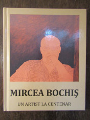 MIRCEA BOCHIS - UN ARTIST LA CENTENAR . TEODOR ARDELEAN foto