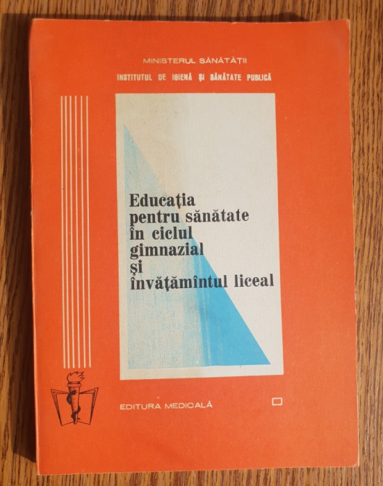 Educația pentru sănătate &icirc;n ciclul gimnazial și &icirc;nvățăm&acirc;ntul liceal