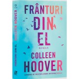 Franturi din el - Colleen Hoover, editia 2022