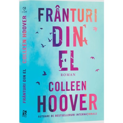 Franturi din el - Colleen Hoover, editia 2022 foto