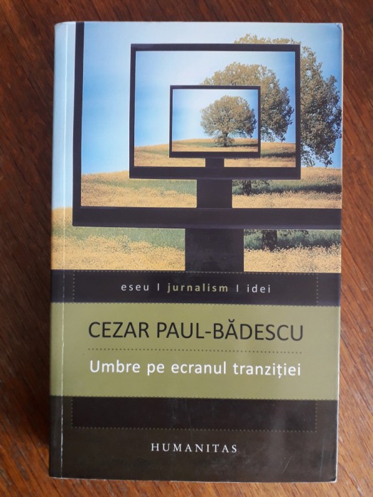 Umbre pe cerul tranzitiei - Cezar Paul Badescu / R8P1F