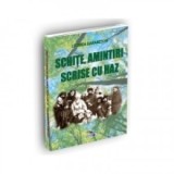 Schite, amintiri scrise cu haz - Baranetchi Leonida