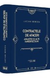 Contractele de afaceri. Asimetrii si alte imperfectiuni - Lucian Bercea