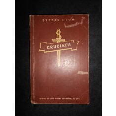 Stefan Heym - Cruciatii volumul 1