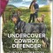 Undercover Cowboy Defender