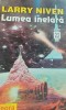 LUMEA INELARA,INGINERII LUMII INELARE ,TRONUL LUMII INELARE Larry Niven SF