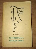Metamorfozele Mastilor Comice - Vera Calin, Studii Literare, Editura Pentru Literatura 1966, Limba Romana