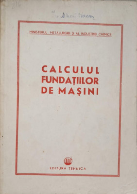 CALCULUL FUNDATIILOR DE MASINI-N.N. GANE foto