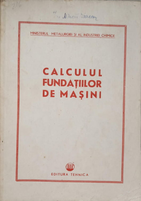 CALCULUL FUNDATIILOR DE MASINI-N.N. GANE