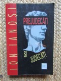 Prejudecati si Judecati - Ion Ianosi, HASEFER 2002, Eseuri Critica Literara, 459 Pagini