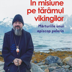 În misiune pe tărâmul vikingilor. Mărturiile unui episcop pelerin