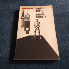 ALAN SILLITOE - SAMBATA NOAPTEA SI DUMINICA DIMINEATA