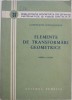 Elemente de transformari geometrice (Partea a doua) - Constantin Ionescu-Bujor