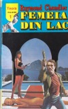 Raymond Chandler - Femeia din lac