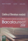 Limba si literatura romana. Modele de rezolvare a subiectelor pentru examenul de Bacalaureat 2008 - Monica H. Columban, Iulia Pop
