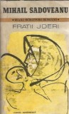 Cumpara ieftin Fratii jderi - Mihail Sadoveanu