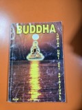 Buddha. Lumina unei cai spirituale