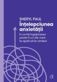 Cumpara ieftin &Icirc;nțelepciunea anxietății, Curtea Veche