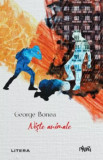 Niste animale - George Bonea, Litera