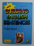BUILDING ENGLISH SENTENCES , 2 - ADJECTIVUL de EUGENE J. HALL , 1995