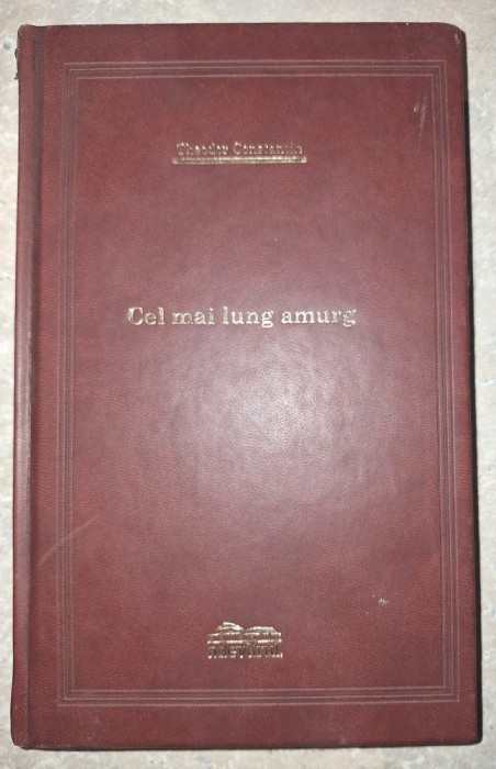 Theodor Constantin - Cel mai lung amurg (Adevărul de lux)
