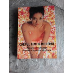 CORPUL FEMEII MODERNE, ARMONIE SI FRUMUSETE