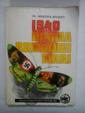 1940 DRAMA ROMANIEI MARI - DR, MIRCEA MUSAT