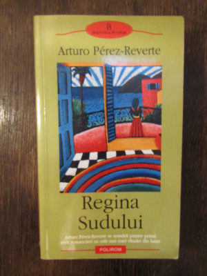 Arturo P&amp;eacute;rez-Reverte Regina Sudului foto