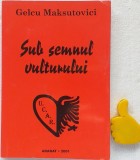 Sub semnul vulturului Gelcu Maksutovici