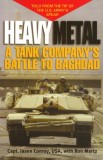 Heavy Metal: A Tank Company&#039;s Battle to Baghdad